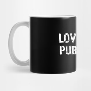 Love God Publicly Mug